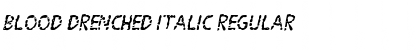 Download Blood Drenched Italic Font Download Blood Drenched Italic Font