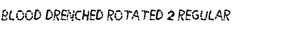 Download Blood Drenched Rotated 2 Font Download Blood Drenched Rotated 2 Font