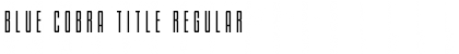 Download Blue Cobra Title Font Download Blue Cobra Title Font
