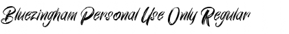 Download Bluezingham Personal Use Only Font Download Bluezingham Personal Use Only Font
