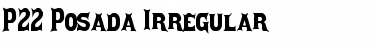 Download P22 Posada Irregular Font Download P22 Posada Irregular Font