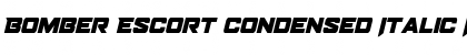 Download Bomber Escort Condensed Italic Font Download Bomber Escort Condensed Italic Font