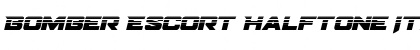 Download Bomber Escort Halftone Italic Font Download Bomber Escort Halftone Italic Font
