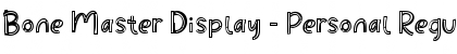 Download Bone Master Display - Personal Font Download Bone Master Display - Personal Font