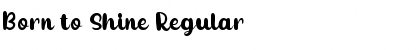 Download Born to Shine Font Download Born to Shine Font