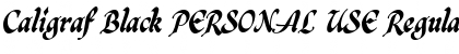 Download Caligraf Black PERSONAL USE Font Download Caligraf Black PERSONAL USE Font