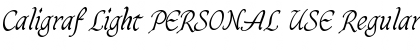 Download Caligraf Light PERSONAL USE Font Download Caligraf Light PERSONAL USE Font