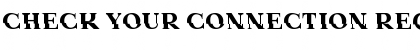 Download Check Your Connection Font Download Check Your Connection Font