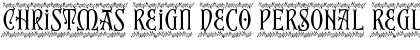 Download Christmas Reign Deco PERSONAL Font Download Christmas Reign Deco PERSONAL Font