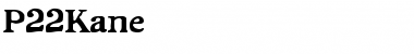 Download P22Kane Font Download P22Kane Font