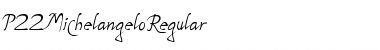 Download P22MichelangeloRegular Font Download P22MichelangeloRegular Font