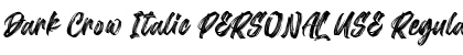 Download Dark Crow Italic PERSONAL USE Font Download Dark Crow Italic PERSONAL USE Font