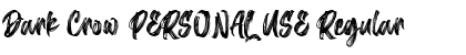 Download Dark Crow PERSONAL USE Font Download Dark Crow PERSONAL USE Font