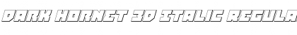 Download Dark Hornet 3D Italic Font Download Dark Hornet 3D Italic Font