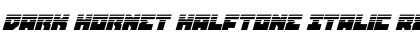 Download Dark Hornet Halftone Italic Font Download Dark Hornet Halftone Italic Font