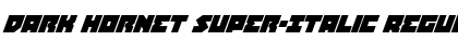 Download Dark Hornet Super-Italic Font Download Dark Hornet Super-Italic Font