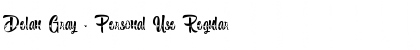 Download Delan Gray - Personal Use Font Download Delan Gray - Personal Use Font