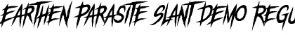 Download Earthen Parasite Slant DEMO Font Download Earthen Parasite Slant DEMO Font