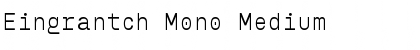 Download Eingrantch Mono Font Download Eingrantch Mono Font