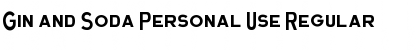 Download Gin and Soda Personal Use Font Download Gin and Soda Personal Use Font
