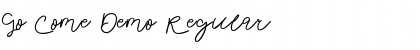 Download Go Come Demo Font Download Go Come Demo Font
