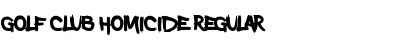 Download Golf Club Homicide Font Download Golf Club Homicide Font
