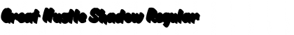Download Great Hustle Shadow Font Download Great Hustle Shadow Font