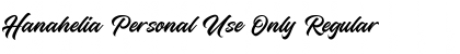 Download Hanahelia Personal Use Only Font Download Hanahelia Personal Use Only Font