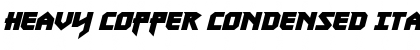 Download Heavy Copper Condensed Italic Font Download Heavy Copper Condensed Italic Font
