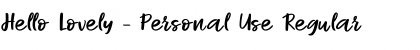 Download Hello Lovely - Personal Use Font Download Hello Lovely - Personal Use Font