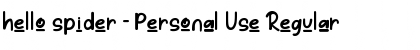 Download hello spider - Personal Use Font Download hello spider - Personal Use Font