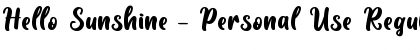 Download Hello Sunshine - Personal Use Font Download Hello Sunshine - Personal Use Font