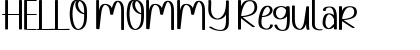 Download HELLO MOMMY Font Download HELLO MOMMY Font