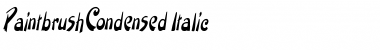 Download PaintbrushCondensed Font Download PaintbrushCondensed Font