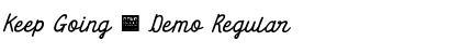 Download Keep Going - Demo Font Download Keep Going - Demo Font