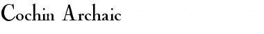 Download Cochin-Archaic Font Download Cochin-Archaic Font