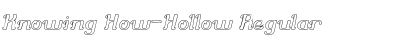 Download Knowing How-Hollow Font Download Knowing How-Hollow Font