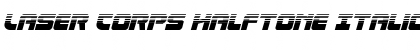 Download Laser Corps Halftone Italic Font Download Laser Corps Halftone Italic Font