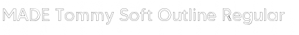 Download MADE Tommy Soft Outline Font Download MADE Tommy Soft Outline Font