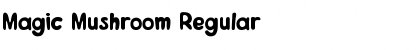 Download Magic Mushroom Font Download Magic Mushroom Font