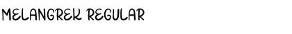Download MELANGREK Font Download MELANGREK Font
