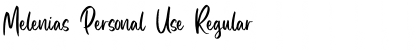 Download Melenias Personal Use Font Download Melenias Personal Use Font