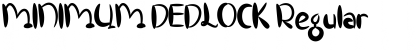 Download MINIMUM DEDLOCK Font Download MINIMUM DEDLOCK Font