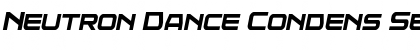 Download Neutron Dance Condens SemiItal Font Download Neutron Dance Condens SemiItal Font