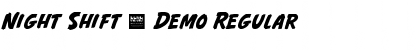 Download Night Shift - Demo Font Download Night Shift - Demo Font