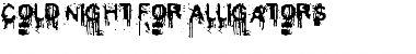 Download Cold Night for Alligators Font Download Cold Night for Alligators Font