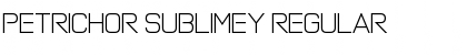 Download Petrichor Sublimey Font Download Petrichor Sublimey Font