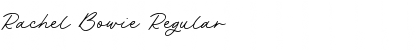 Download Rachel Bowie Font Download Rachel Bowie Font