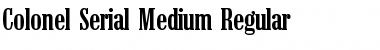 Download Colonel-Serial-Medium Font Download Colonel-Serial-Medium Font