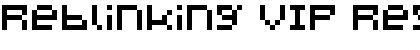 Download Reblinking VIP Font Download Reblinking VIP Font